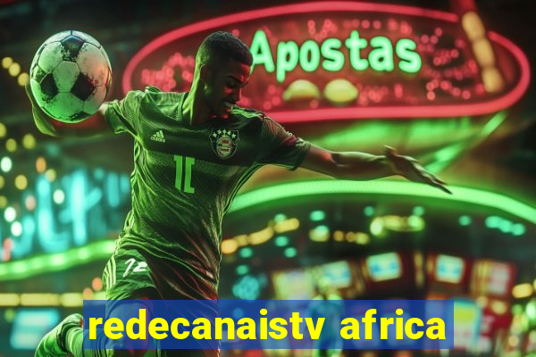 redecanaistv africa